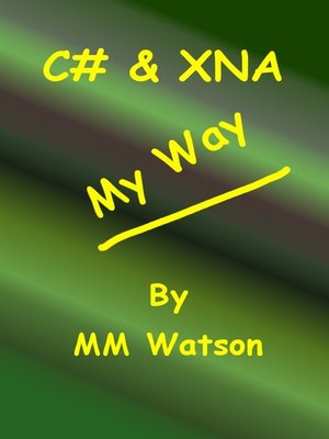 cover image of C# & XNA My Way